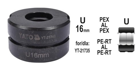 YATO MATRYCE ZAPASOWE DO ZACISKARKI DO RUR PEX-AL-PEX YT-21735 TYP U 16MM