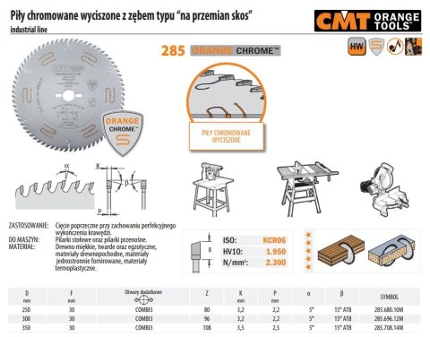CMT PIŁA TARCZOWA HM 300x30x3,2/2,2 Z=96 Do cięcia w poprzek i wzdłuż.